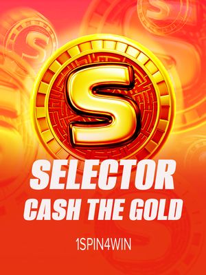 Selector Cash The Gold